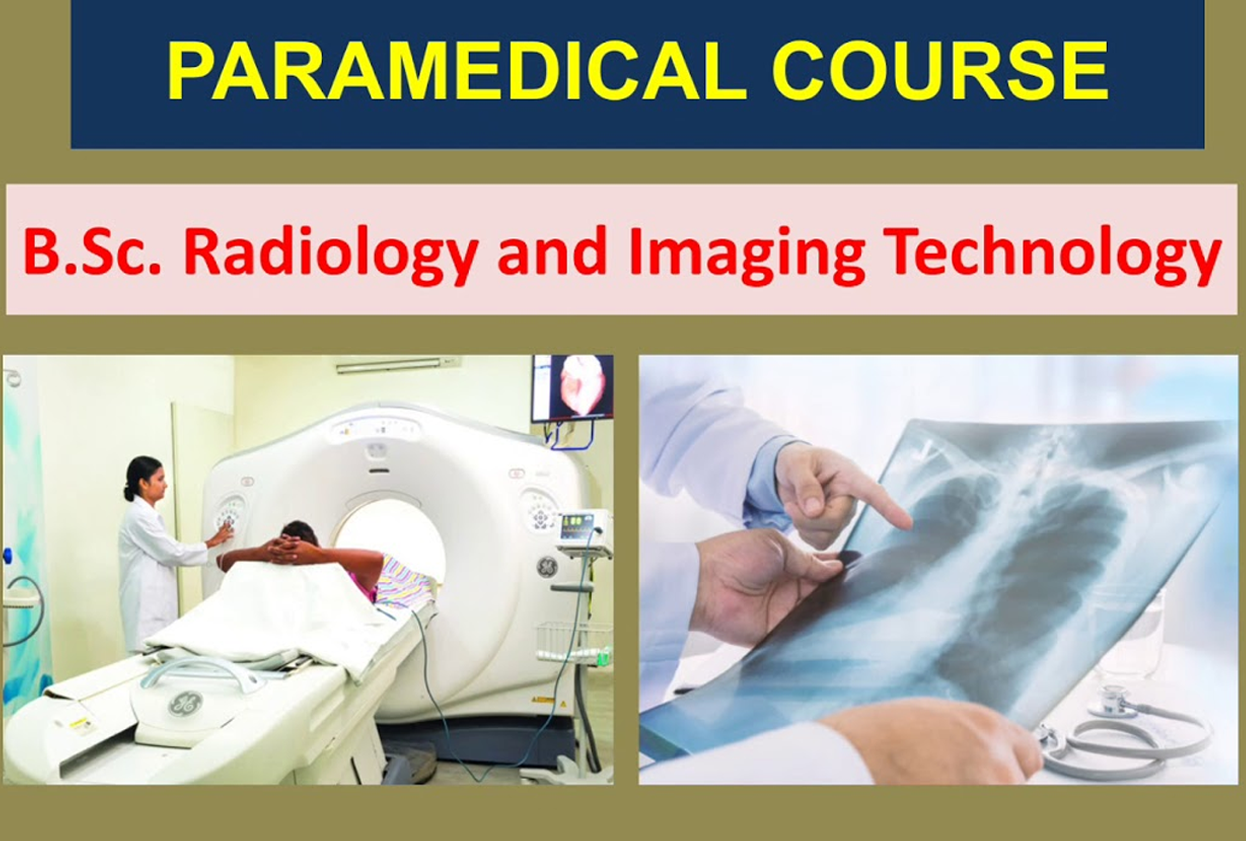B.SC (Radiology & Imaging Technology)
